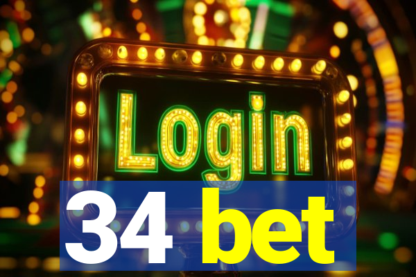 34 bet